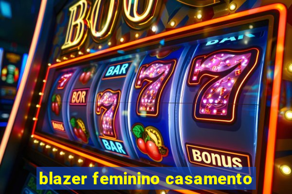 blazer feminino casamento