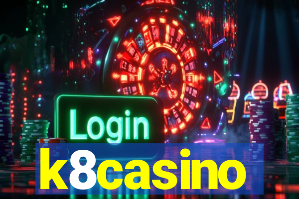 k8casino