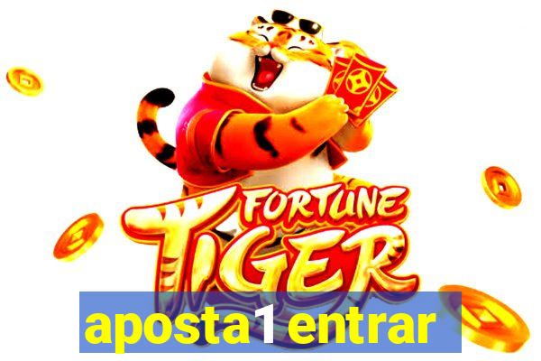 aposta1 entrar