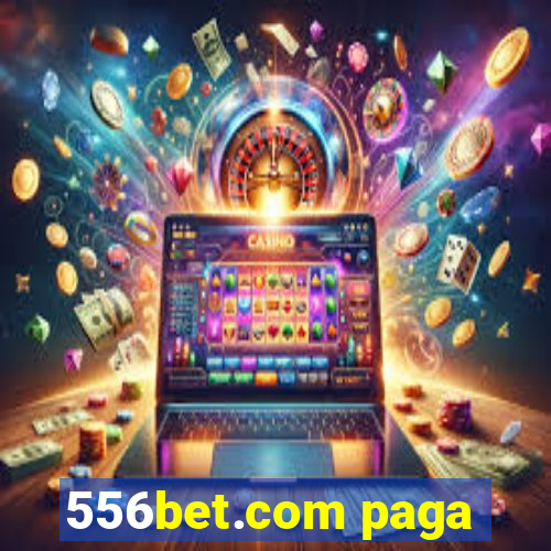 556bet.com paga