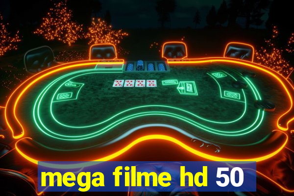 mega filme hd 50