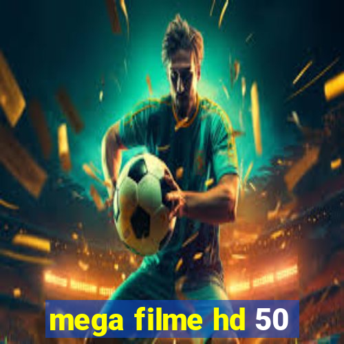 mega filme hd 50