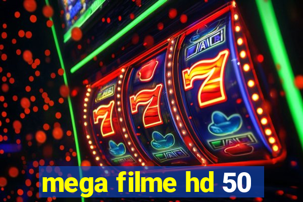 mega filme hd 50