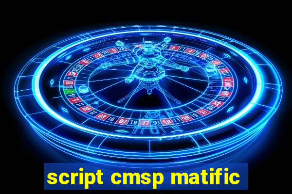 script cmsp matific