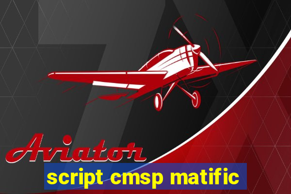 script cmsp matific