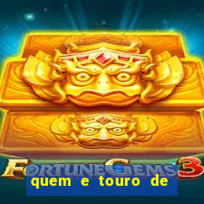 quem e touro de ouro vidente
