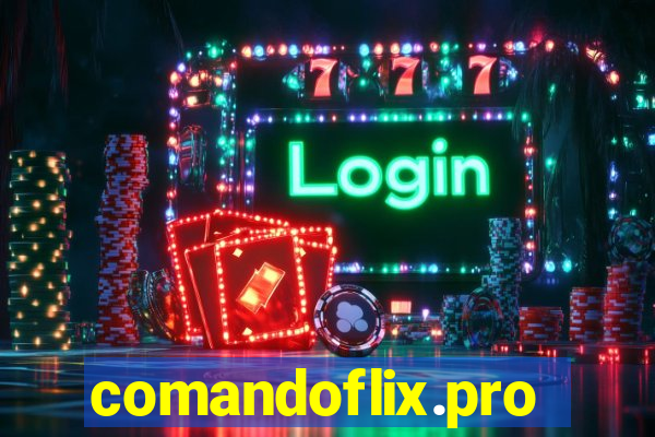 comandoflix.pro