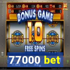 77000 bet