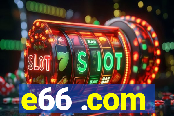 e66 .com