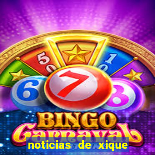 noticias de xique xique bahia