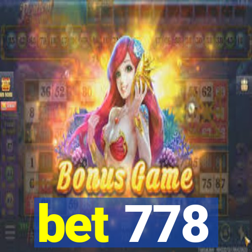 bet 778