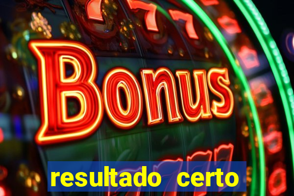 resultado certo loteria federal
