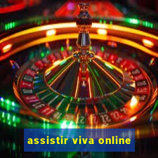 assistir viva online