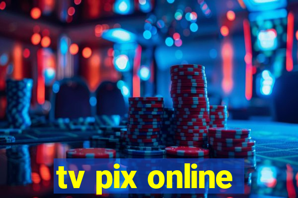 tv pix online