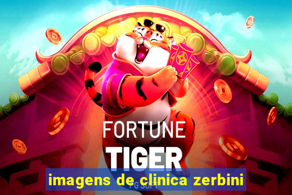 imagens de clinica zerbini