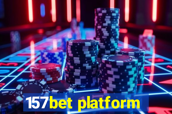 157bet platform