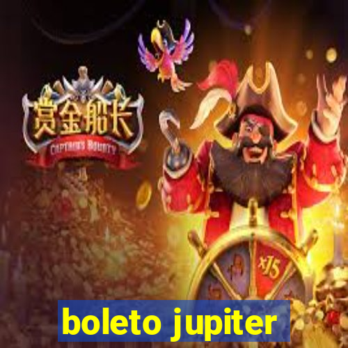 boleto jupiter