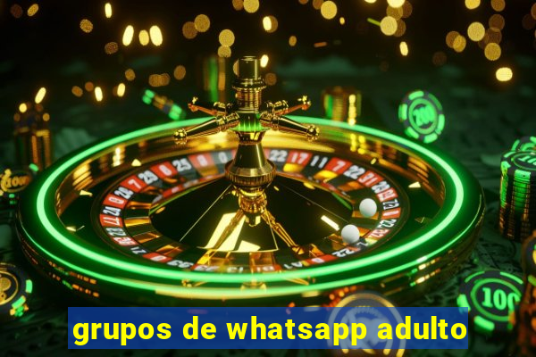 grupos de whatsapp adulto