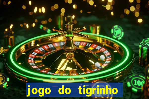 jogo do tigrinho falso para brincar