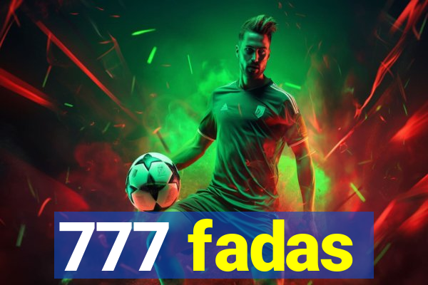 777 fadas