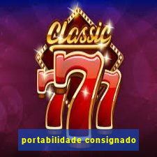 portabilidade consignado