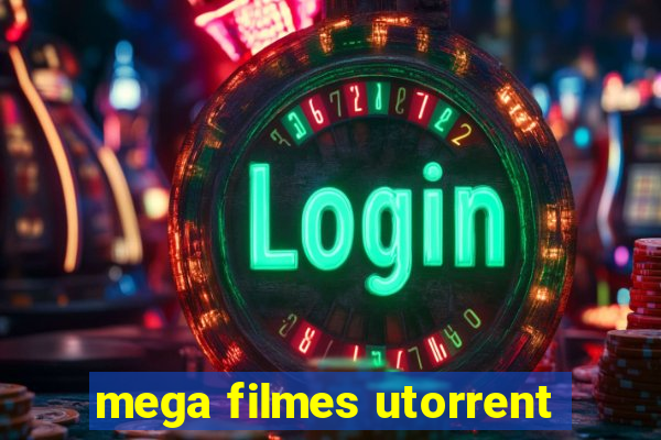 mega filmes utorrent