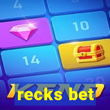 recks bet