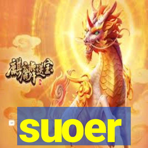 suoer