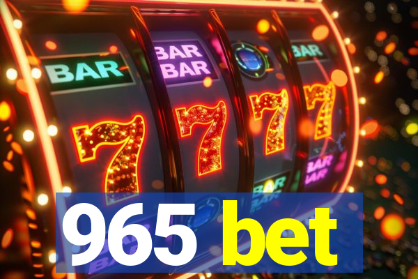 965 bet