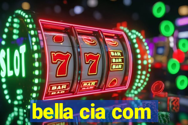 bella cia com