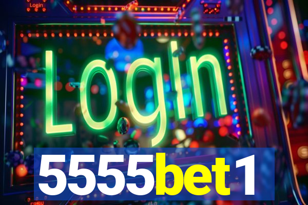 5555bet1