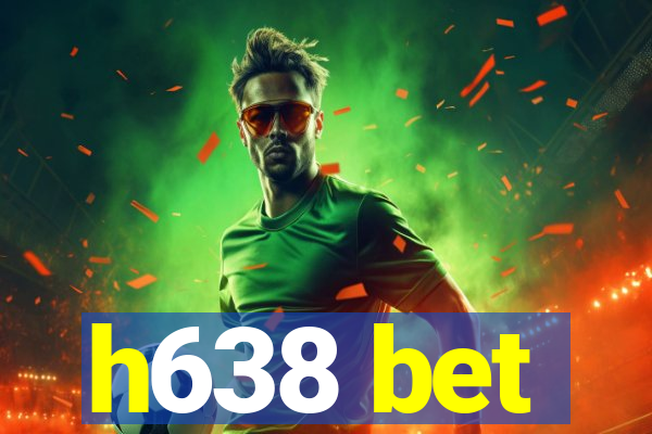 h638 bet