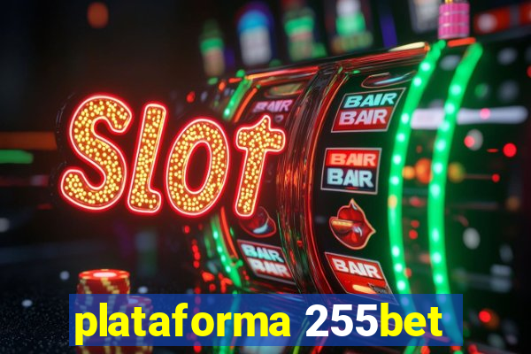 plataforma 255bet