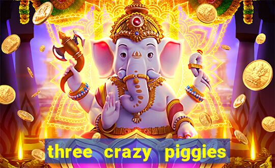 three crazy piggies onde jogar