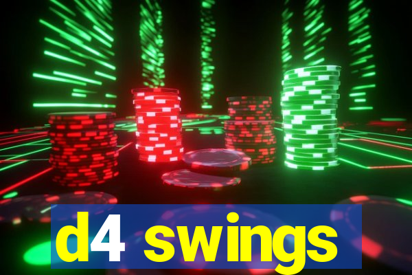 d4 swings