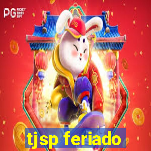 tjsp feriado