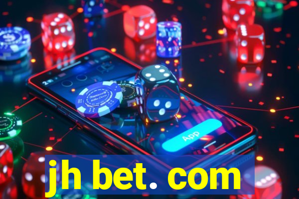 jh bet. com