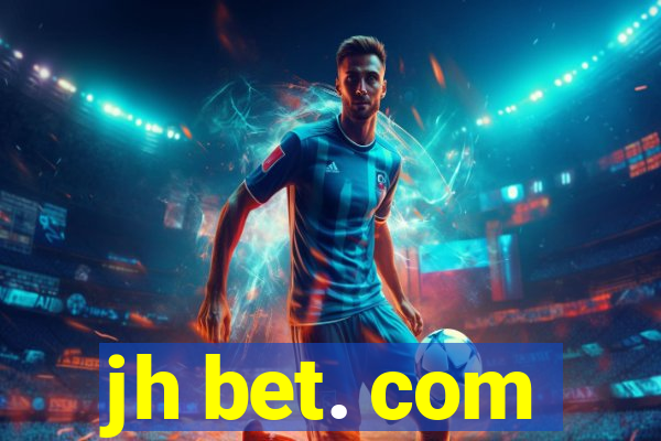 jh bet. com
