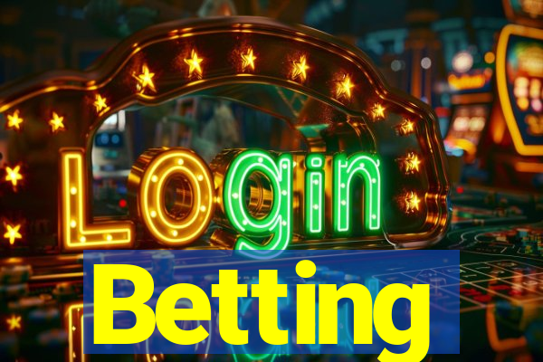 Betting