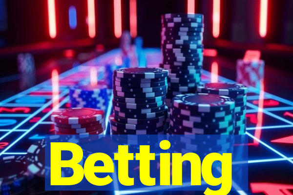 Betting