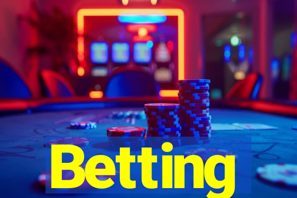 Betting