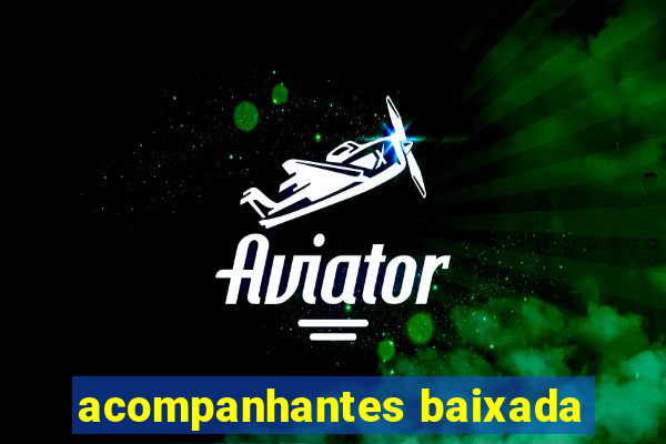 acompanhantes baixada
