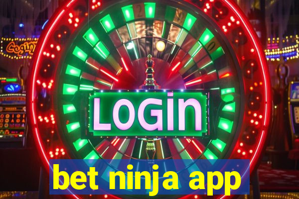 bet ninja app