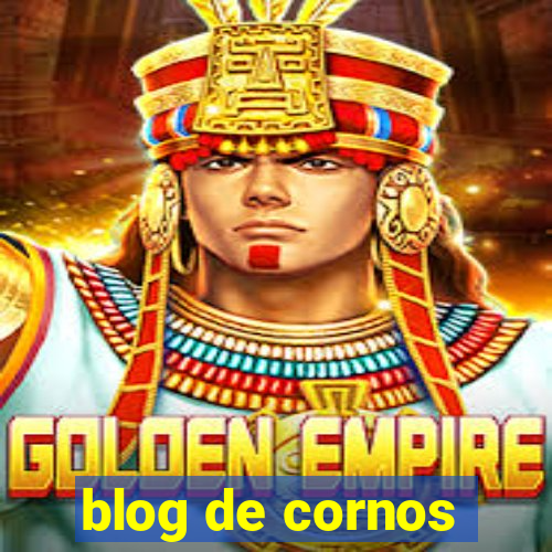 blog de cornos