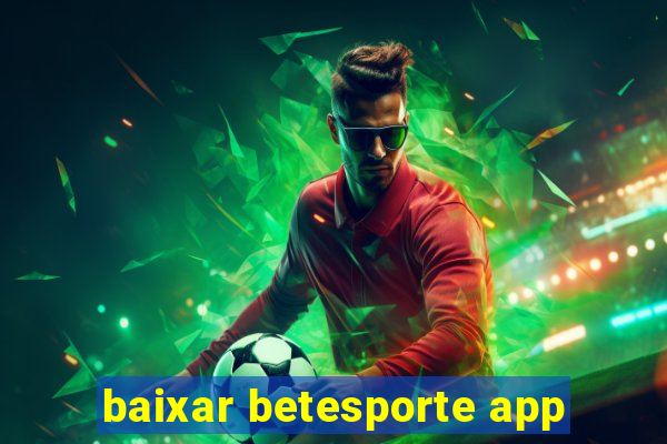baixar betesporte app
