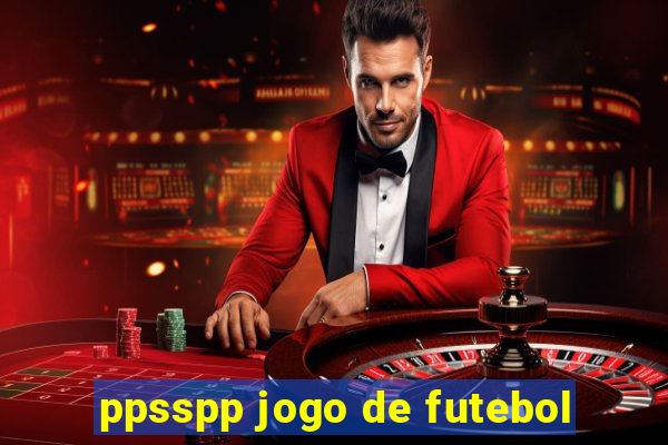 ppsspp jogo de futebol