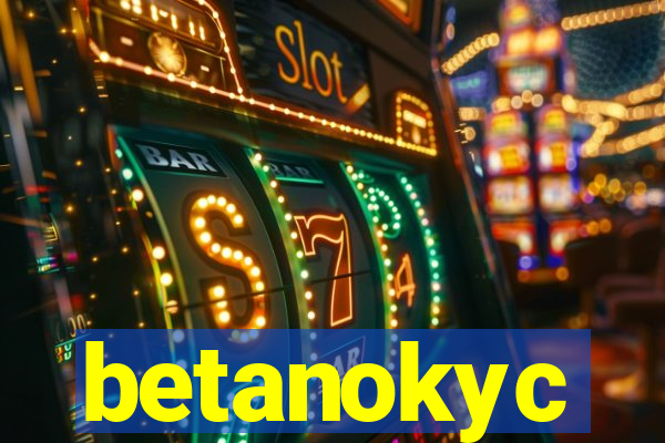 betanokyc