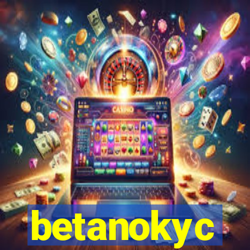 betanokyc