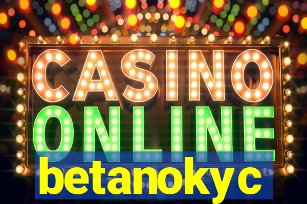 betanokyc