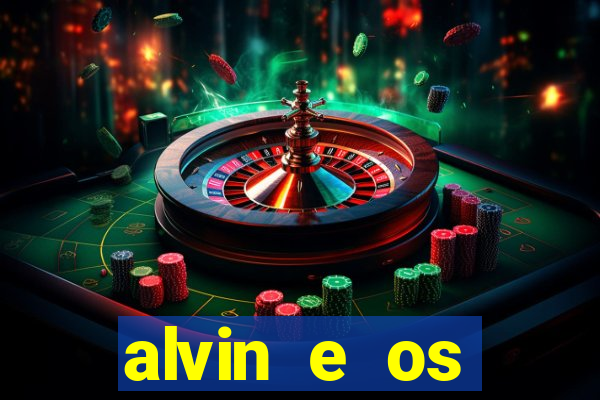alvin e os esquilos redecanais